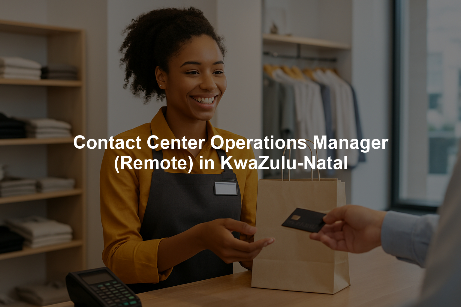 Contact Center Operations Manager (Remote) in KwaZulu-Natal