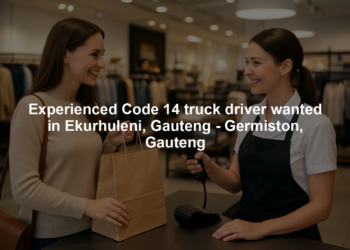 Experienced Code 14 truck driver wanted in Ekurhuleni, Gauteng - Germiston, Gauteng