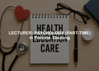 LECTURER- PSYCHOLOGY (PART-TIME) in Pretoria, Gauteng
