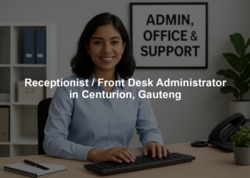 Receptionist / Front Desk Administrator in Centurion, Gauteng